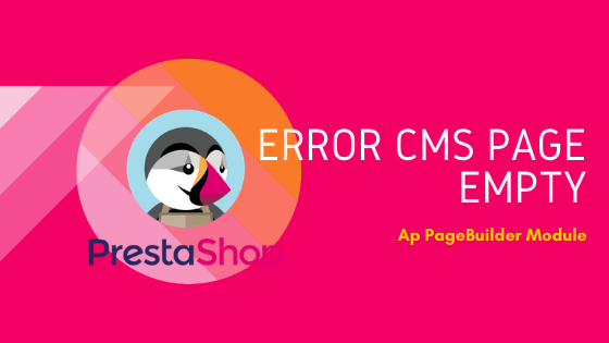 error cms page empty ap page builder prestashop module