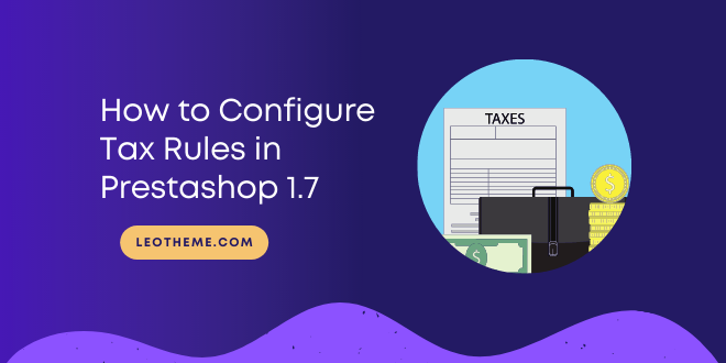 How to Configure New Tax Rules in Prestashop 1.7