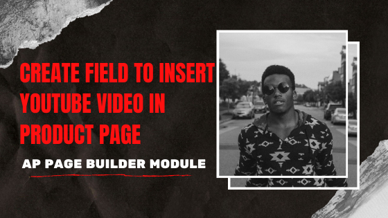 Create field to insert Youtube video in Product Page