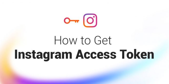 How to get Instagram Access Token