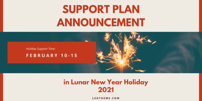 Leotheme Support Plan During Lunar New year 2021