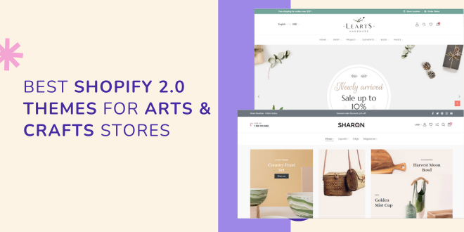 Top 10+best Shopify themes for Artists, Crafts and Handmade stores