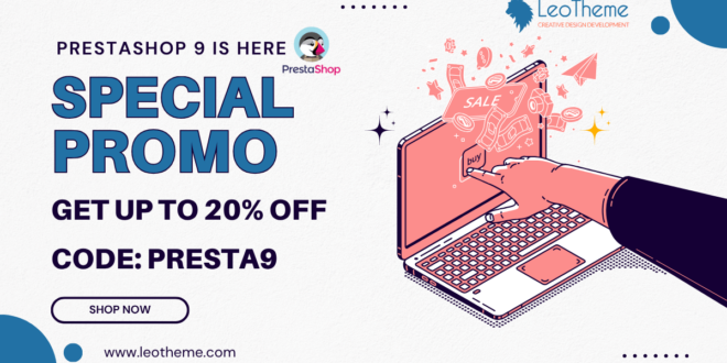 Celebrate PrestaShop 9 Launch – Get 20% OFF at LeoTheme.com with Code PRESTA9