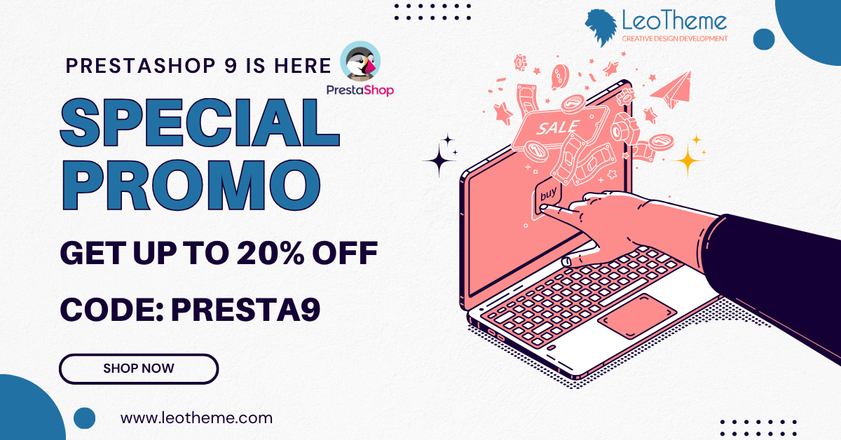 Celebrate PrestaShop 9 Launch – Get 20% OFF at LeoTheme.com with Code PRESTA9